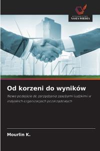 Od korzeni do wyników