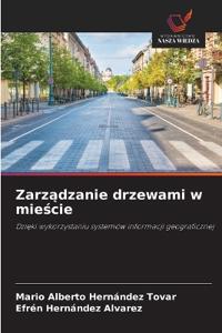 Zarzadzanie drzewami w miescie