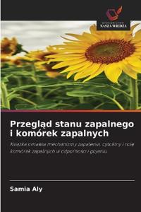 Przeglad stanu zapalnego i komórek zapalnych