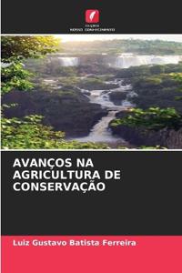 Avanços Na Agricultura de Conservação