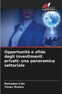 Opportunità e sfide degli investimenti privati