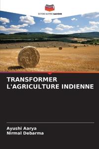 Transformer l'Agriculture Indienne