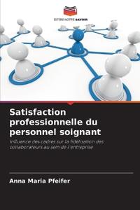 Satisfaction professionnelle du personnel soignant