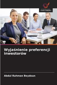 Wyjasnienie preferencji inwestorów