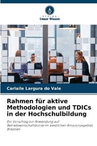 Rahmen für aktive Methodologien und TDICs in der Hochschulbildung