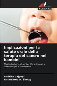 Implicazioni per la salute orale della terapia del cancro nei bambini