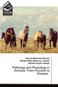 Pathology and Physiology in Animals