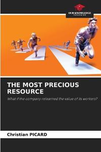 The Most Precious Resource