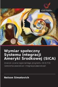 Wymiar spoleczny Systemu Integracji Ameryki Srodkowej (SICA)