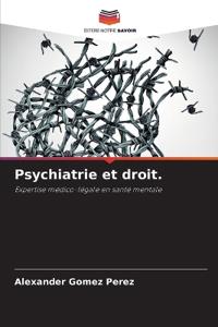 Psychiatrie et droit.