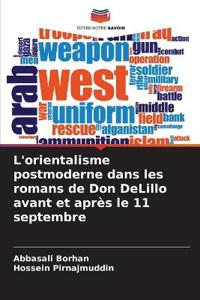 L'orientalisme postmoderne dans les romans de Don DeLillo avant et après le 11 septembre