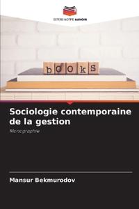 Sociologie contemporaine de la gestion