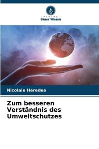 Zum besseren Verständnis des Umweltschutzes