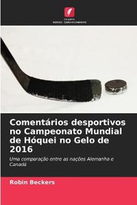 Comentários desportivos no Campeonato Mundial de Hóquei no Gelo de 2016