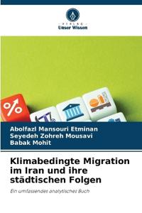 Klimabedingte Migration im Iran und ihre städtischen Folgen