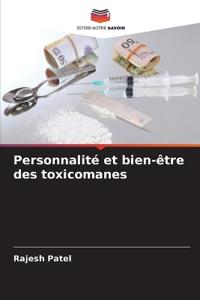 Personnalité et bien-être des toxicomanes