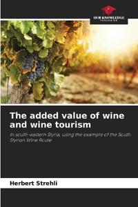 The added value of wine and wine tourism