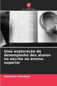 Uma exploração do desempenho dos alunos na escrita no ensino superior