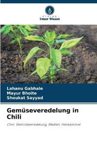 Gemüseveredelung in Chili