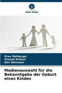 Medienauswahl für die Bekanntgabe der Geburt eines Kindes