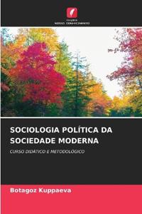 Sociologia Política Da Sociedade Moderna