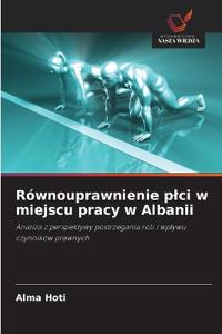 Równouprawnienie plci w miejscu pracy w Albanii
