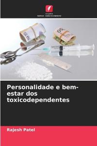 Personalidade e bem-estar dos toxicodependentes