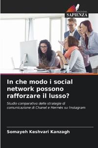In che modo i social network possono rafforzare il lusso?