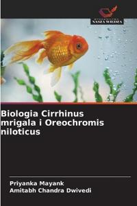Biologia Cirrhinus mrigala i Oreochromis niloticus
