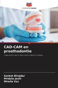 CAD-CAM en prosthodontie