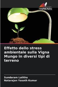 Effetto dello stress ambientale sulla Vigna Mungo in diversi tipi di terreno
