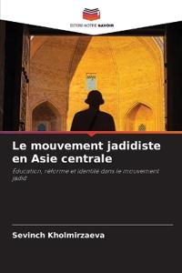 Le mouvement jadidiste en Asie centrale