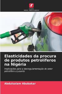 Elasticidades da procura de produtos petrolíferos na Nigéria