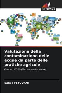 Valutazione della contaminazione delle acque da parte delle pratiche agricole