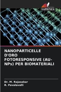 NANOPARTICELLE D'ORO FOTORESPONSIVE (AU-NPs) PER BIOMATERIALI
