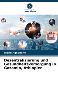 Dezentralisierung und Gesundheitsversorgung in Gozamin, Äthiopien