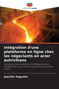 Intégration d'une plateforme en ligne chez les négociants en acier autrichiens