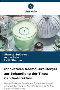 Innovatives Neemöl-Kräutergel zur Behandlung der Tinea Capitis-Infektion