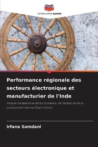Performance régionale des secteurs électronique et manufacturier de l'Inde