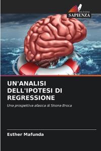Un'analisi Dell'ipotesi Di Regressione