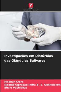 Investigações em Distúrbios das Glândulas Salivares