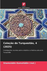Coleção do Turquestão, 4 (2025)