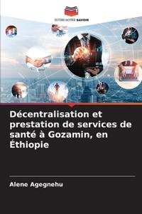 Décentralisation et prestation de services de santé à Gozamin, en Éthiopie
