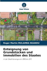 Enteignung von Grundstücken und Immobilien des Staates