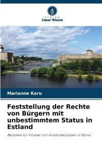 Feststellung der Rechte von Bürgern mit unbestimmtem Status in Estland