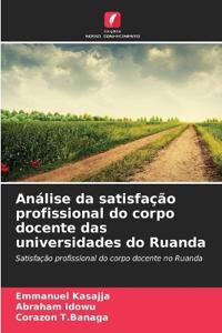 Análise da satisfação profissional do corpo docente das universidades do Ruanda