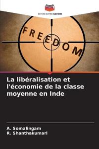 La libéralisation et l'économie de la classe moyenne en Inde