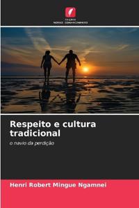 Respeito e cultura tradicional