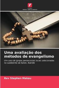 Uma avaliação dos métodos de evangelismo
