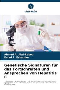 Genetische Signaturen für das Fortschreiten und Ansprechen von Hepatitis C